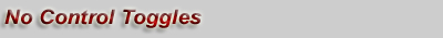 No Control Toggles